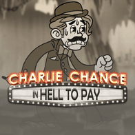 Charlie Chance In Hell To Pay thumbnail